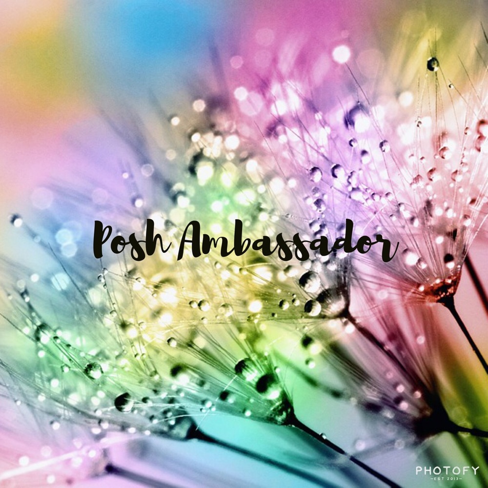 😍😍🎉🎉 Posh Ambassador🎉🎉😍😍